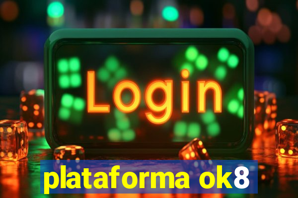 plataforma ok8